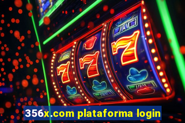 356x.com plataforma login